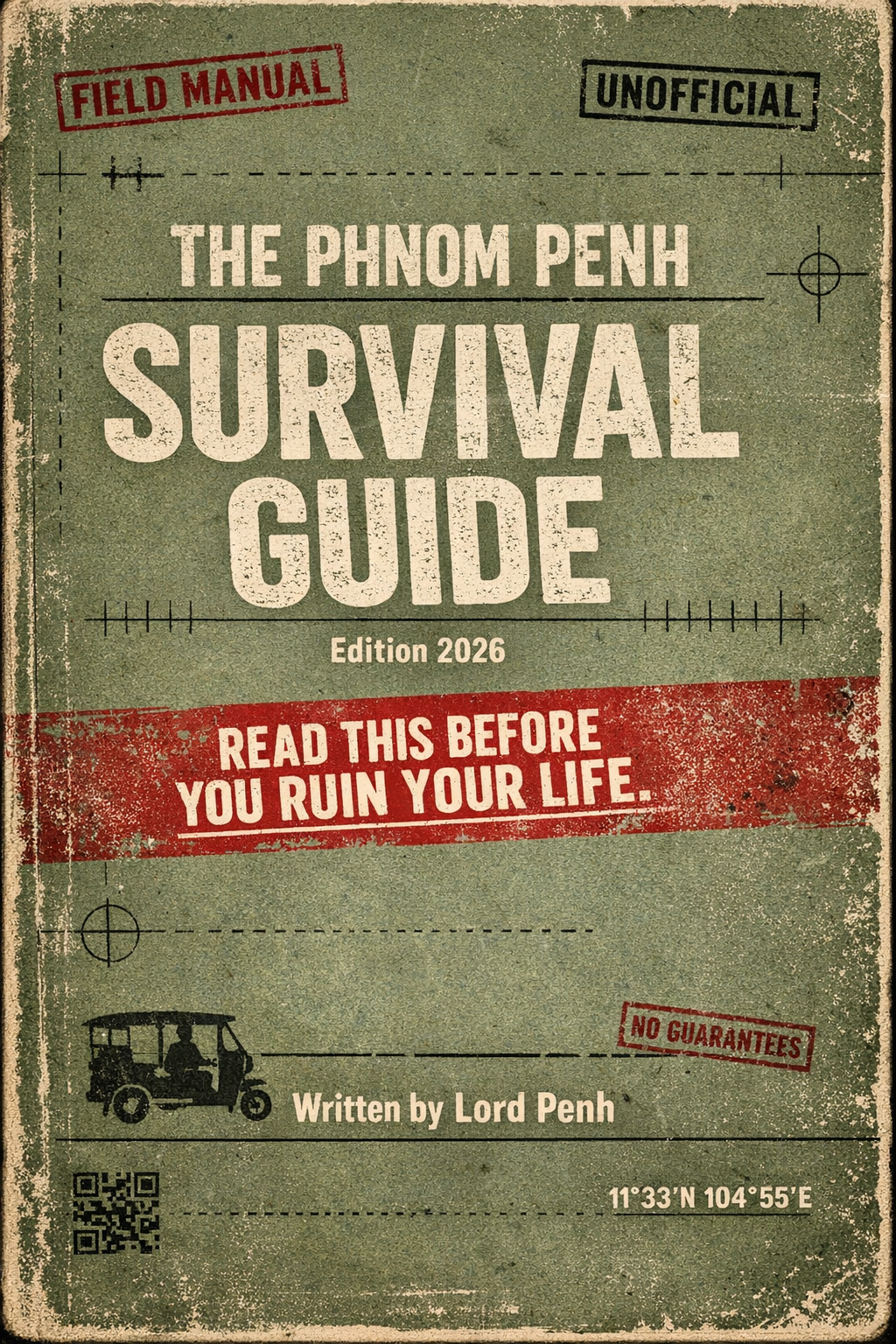 The Phnom Penh Survival Guide — Edition 2026